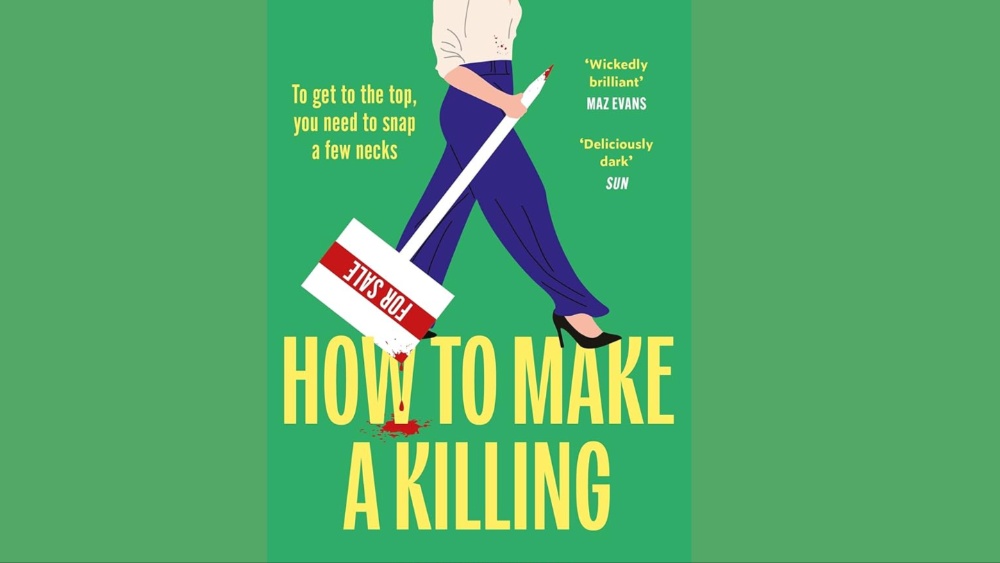 Kate Weston’s Novel ‘How To Make a Killing’ Being Turned Into TV Show.