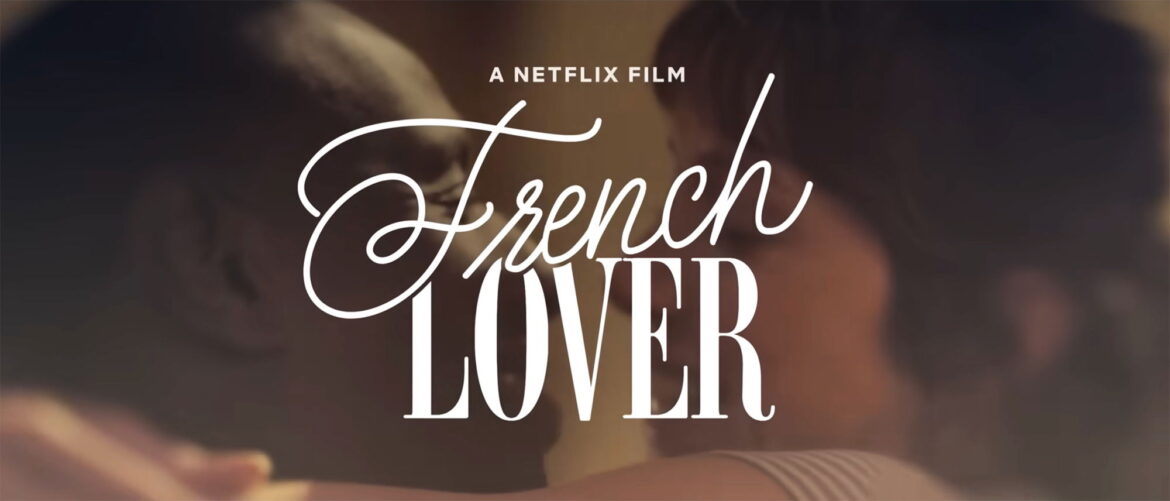 Sweet RomCom 'French Lover' Trailer with Omar Sy & Sara Giraudeau