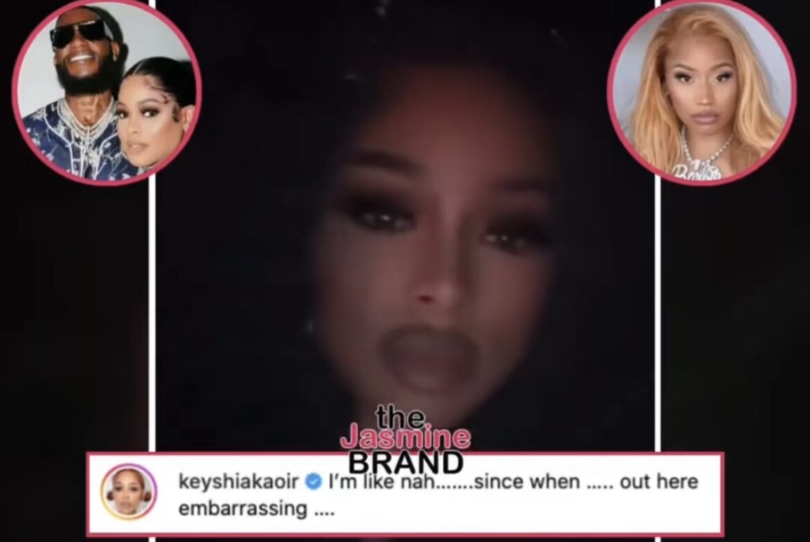Gucci Mane's Wife Keyshia Ka'Oir Seemingly Responds To Nicki Minaj Claiming She's Keeping 'Gucci Sedated': 'Embarrassing